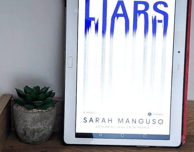 Liars by Sarah Manguso